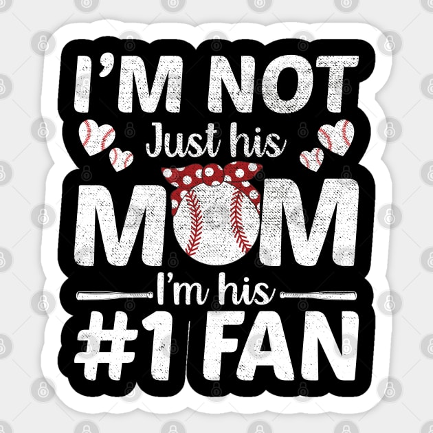 I'm Not Just His Mom Number 1 Fan Funny Mom Baseball Sticker by DragonTees